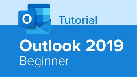 Outlook 2019 Beginner Tutorial Youtube