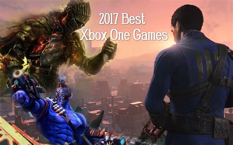 2017 Best Xbox One Games You Must Try Once Topapps4u