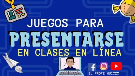 10 Juegos Para Presentarse En Clase Online Imagenes Educativas