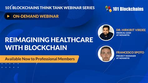 On Demand Webinar Reimagining Healthcare With Blockchain 101 Blockchains
