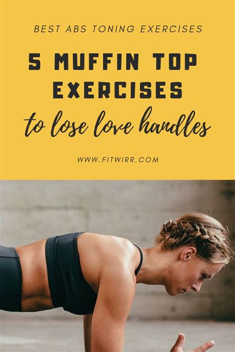 5 best muffin top exercises to get rid of the love handles love handles muffin top exercises