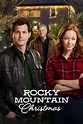 Rocky Mountain Christmas - Rotten Tomatoes