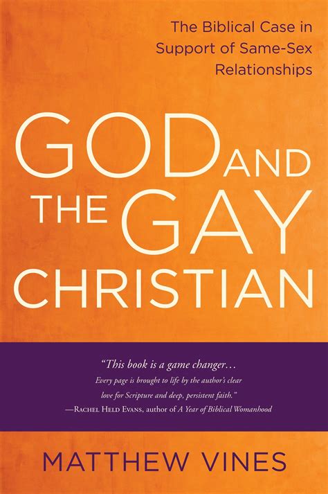 God And The Gay Christian The Biblical Case In Support Of Same Sex Relationships