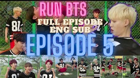 Eng Sub Run Bts Ep 5 Full Episode Bts Run All Episodes Youtube