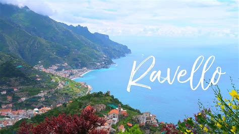 Ravello Italy Town Amalfi Coast Views Gardens And Gelato