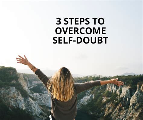 3 Effective Ways To Overcome Self Doubt And Start Believing In Yourself