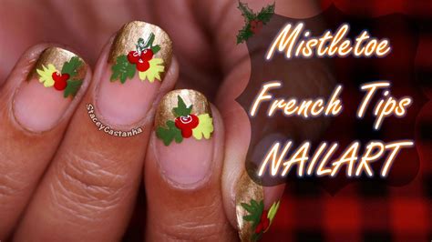 Christmas Nailart Mistletoe French Tips Youtube