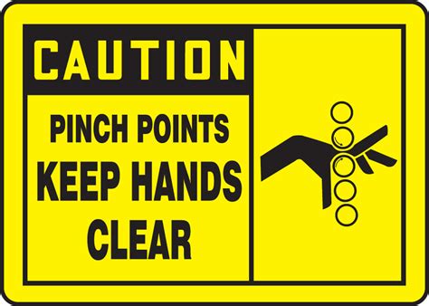 Pinch Points Keep Hands Clear Osha Caution Safety Sign Meqm699