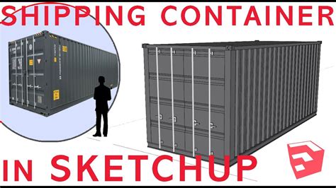 How To Model A Shipping Container Follow Along Sketchup Tutorial