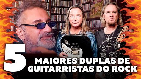 5 Duplas De Guitarristas Do Rock Youtube