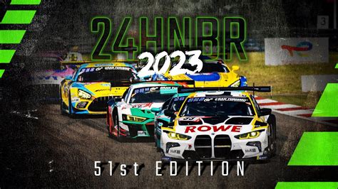🤩 Get Ready For The 51st Edition Of The 24h Race At The Nürburgring