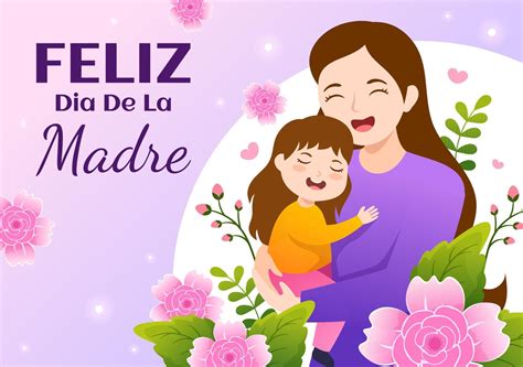Feliz Dia De La Madre Illustration With Celebrating Happy Mother Day