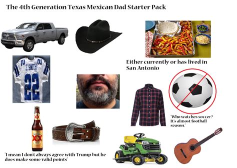 The 4th Generation Texas Mexican Dad Starter Pack Rstarterpacks