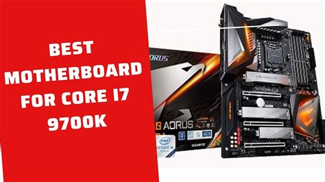 Best Motherboard For Core I7 9700k Youtube