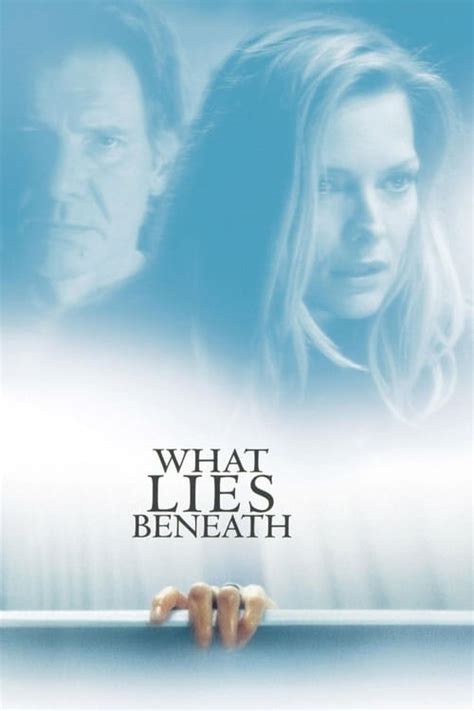 What Lies Beneath 2000 The Movie Database TMDB