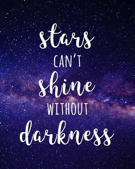 Stars can't shine without darkness quote. Stars Can't Shine Without Darkness Inspirational Printable ...