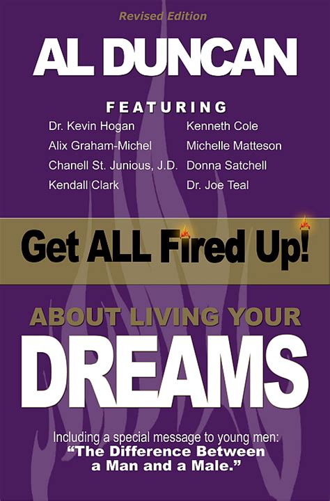 Get All Fired Up About Living Your Dreams
