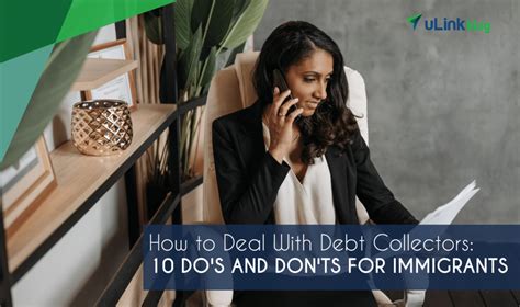 How To Deal With Debt Collectors 10 Dos And Donts For Immigrants