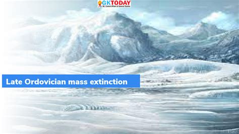 Late Ordovician Mass Extinction Important Facts On Ordovician