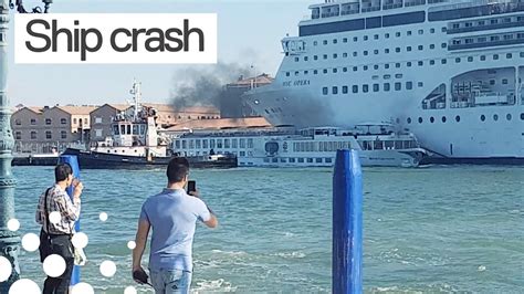 Cruise Ship Crashes Into Tourist Boat In Venice Youtube