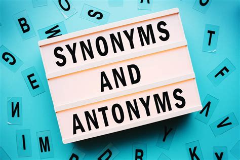 Synonyms And Antonyms In English Growing Your Vocabulary