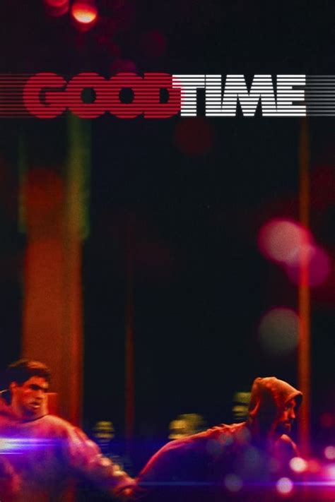 Good Time 2017 — The Movie Database Tmdb
