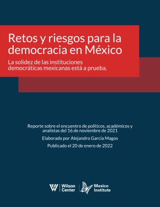 Retos Y Riesgos Para La Democracia En M Xico Wilson Center