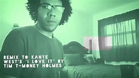"I Love It" (Remix) - T-Money Holmes - YouTube