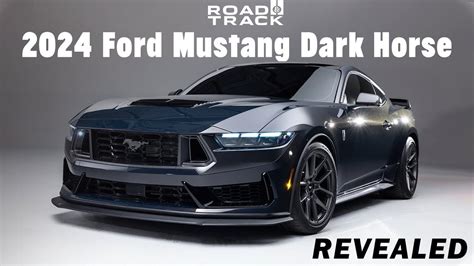 2024 Ford Mustang Dark Horse A New Mustang Arrives Exterior
