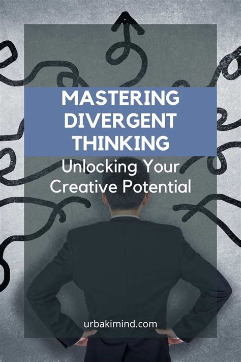 Divergent Thinking Is A Valuable Skill That Can Help Individuals Unlock