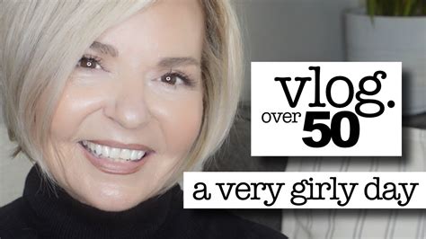 A Very Girly Day Hair Makeup Fashion Over 50 Youtube