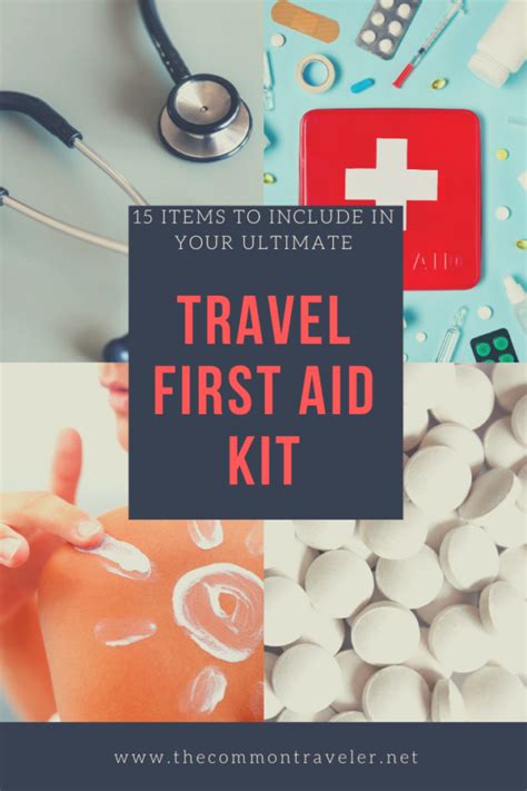 15 Travel First Aid Kit Essentials You Need The Common Traveler