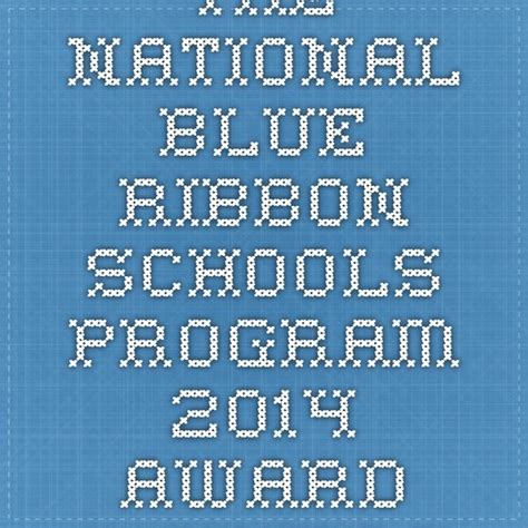 The National Blue Ribbon Schools Program 2014 Award Winners School