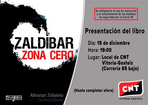 PresentaciÓn Del Libro “zaldibar Zona Cero” Cnt Vitoria Gasteiz