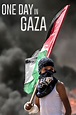 One Day in Gaza (2019) - Posters — The Movie Database (TMDB)