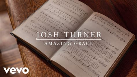 Josh Turner Amazing Grace Official Audio Youtube