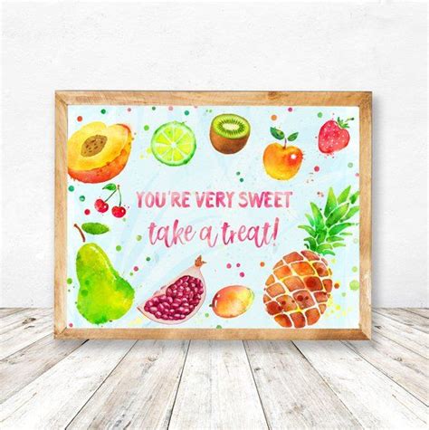 A Watercolor Painting With Fruit On It And The Words Youre Very Sweet