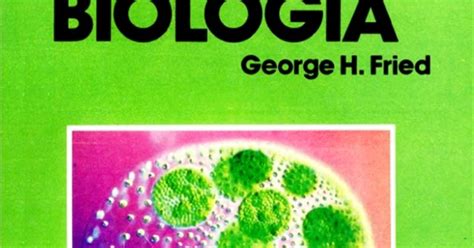 biología ciencia de la vida libro biologÍa george h fried