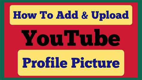 How To Add Youtube Profile Picture Youtube