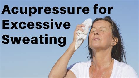 Acupressure Points For Excessive Sweating Hyperhidrosis Massage