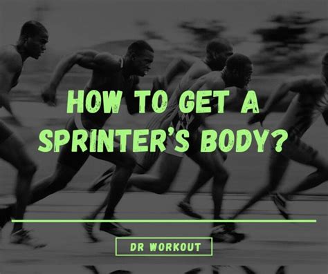Sprinters Body How To Get It What Science Says Dr Workout