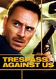 Trespass Against Us - Where to Watch and Stream - TV Guide