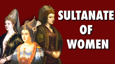When Women Ruled The Ottoman Empire Sultanate Of Women 1533 1683