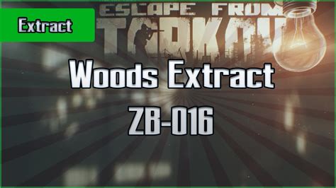 Zb 016 Extract Woods Pmc Escape From Tarkov Eft Exfil Guide For