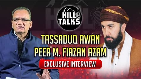 Sahibzada Peer Mfaizan Azam Exclusive Interview With Tassaduq Awan