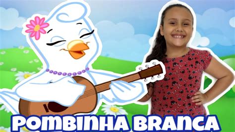 Pombinha Branca Música Infantil Galinha Pintadinha Youtube