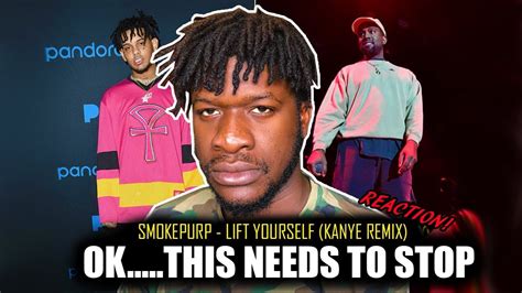 Smokepurpp Lift Yourself Kanye West Remix Reaction Youtube