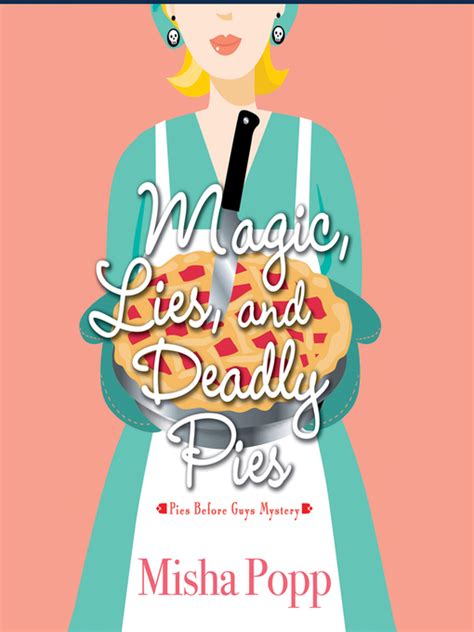 Magic Lies And Deadly Pies Pima County Public Library Bibliocommons