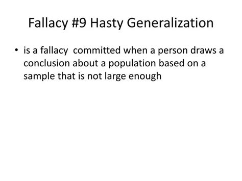 Ppt Fallacy 9 Hasty Generalization Powerpoint Presentation Free