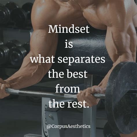 Mindset Is What Separates The Best From The Rest Bodybuilding